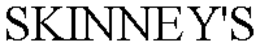 SKINNEY'S trademark