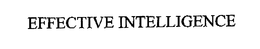 EFFECTIVE INTELLIGENCE trademark
