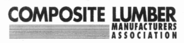 COMPOSITE LUMBER MANUFACTURERS ASSOCIATION trademark