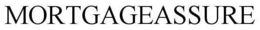 MORTGAGEASSURE trademark