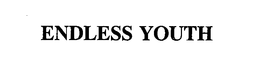 ENDLESS YOUTH trademark