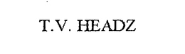 T.V. HEADZ trademark