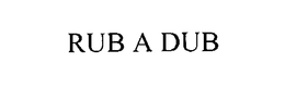 RUB A DUB trademark