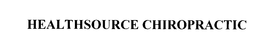 HEALTHSOURCE CHIROPRACTIC trademark