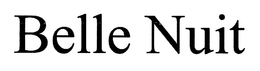 BELLE NUIT trademark