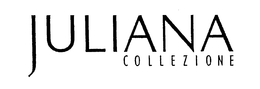 JULIANA COLLEZIONE trademark