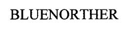 BLUENORTHER trademark