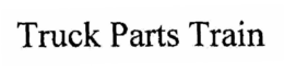 TRUCK PARTS TRAIN trademark