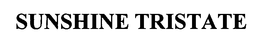 SUNSHINE TRISTATE trademark