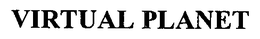VIRTUAL PLANET trademark