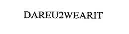 DAREU2WEARIT trademark