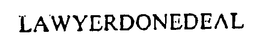 LAWYERDONEDEAL trademark