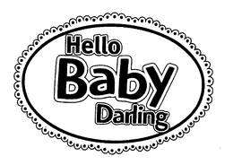 HELLO BABY DARLING trademark