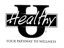 HEALTHY U YOUR PATHWAY TO WELLNESS trademark