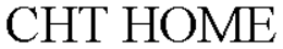 CHT HOME trademark