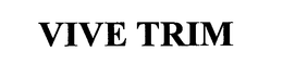 VIVE TRIM trademark