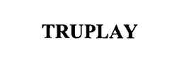 TRUPLAY trademark
