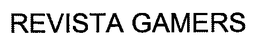 REVISTA GAMERS trademark