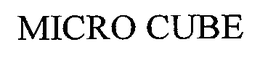 MICRO CUBE trademark
