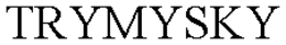 TRYMYSKY trademark
