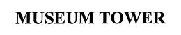 MUSEUM TOWER trademark