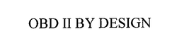 OBD II BY DESIGN trademark