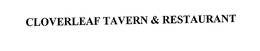 CLOVERLEAF TAVERN & RESTAURANT trademark