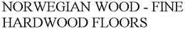 NORWEGIAN WOOD - FINE HARDWOOD FLOORS trademark