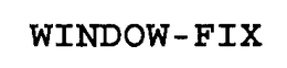 WINDOW-FIX trademark