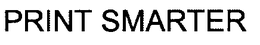 PRINT SMARTER trademark
