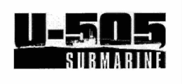 U-505 SUBMARINE trademark