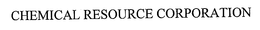CHEMICAL RESOURCE CORPORATION trademark