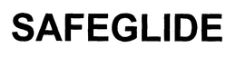 SAFEGLIDE trademark