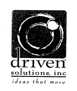 DRIVEN SOLUTIONS, INC IDEAS THAT MOVE trademark