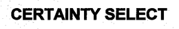 CERTAINTY SELECT trademark