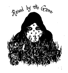 RAISED BY THE GAME trademark