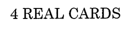 4 REAL CARDS trademark