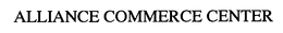ALLIANCE COMMERCE CENTER trademark