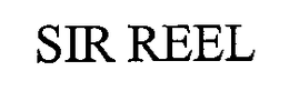 SIR REEL trademark