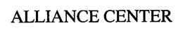 ALLIANCE CENTER trademark