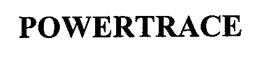 POWERTRACE trademark