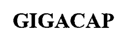 GIGACAP trademark