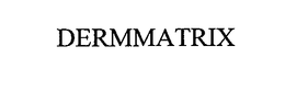 DERMMATRIX trademark
