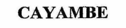 CAYAMBE trademark
