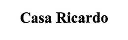 CASA RICARDO trademark