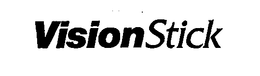 VISION STICK trademark