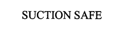 SUCTION SAFE trademark