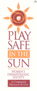 PLAY SAFE IN THE SUN WOMEN'S DERMATOLOGIC SOCIETY A COMMUNITY OUTREACH SERVICE trademark