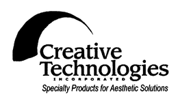 CREATIVE TECHNOLOGIES INCORPORATED SPECIALTY PRODUCTS FOR AESTHETIC SOLUTIONS trademark
