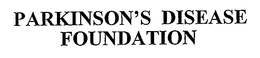 PARKINSON'S DISEASE FOUNDATION trademark
